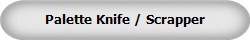 Palette Knife / Scrapper