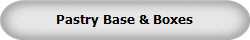 Pastry Base & Boxes