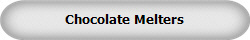 Chocolate Melters