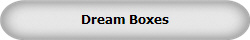 Dream Boxes