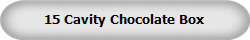 15 Cavity Chocolate Box
